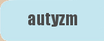 autyzm